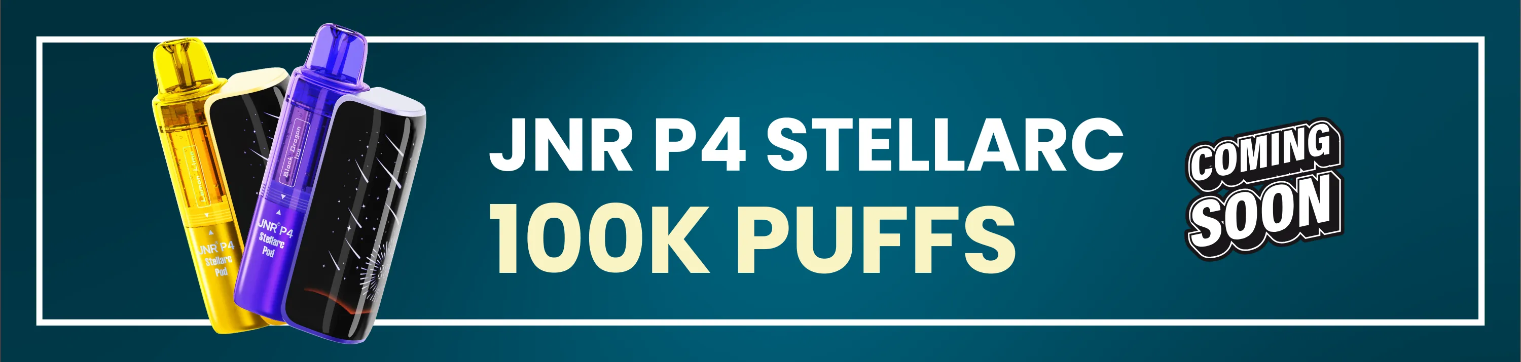 JNR P4 Stellarc 100K puffs