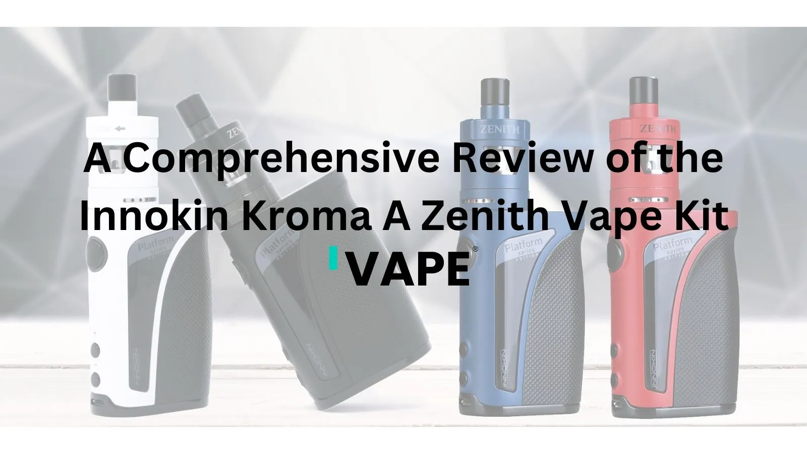 A Comprehensive Review of the Innokin Kroma A Zenith Vape Kit