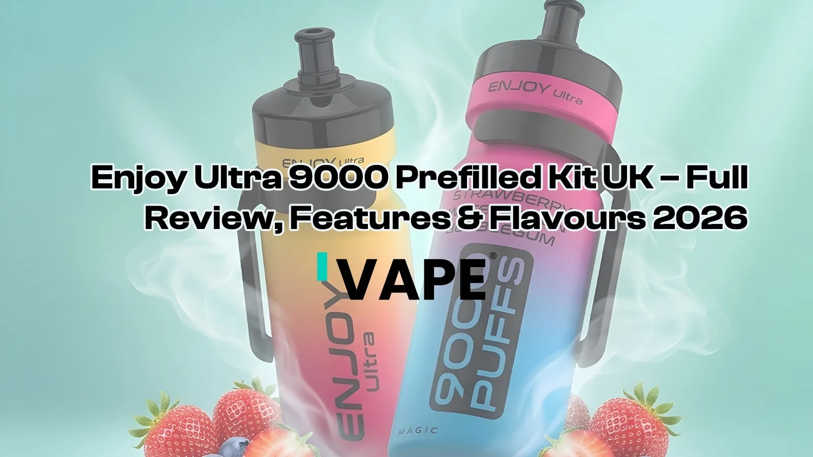 Enjoy Ultra 9000 Prefilled Kit UK – Full Review, Features & Flavours 2026