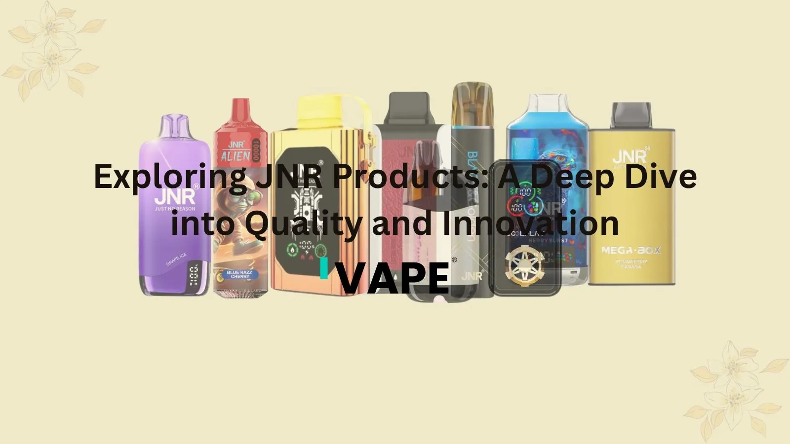 Exploring JNR Products: A Deep Dive into Quality and Innovation