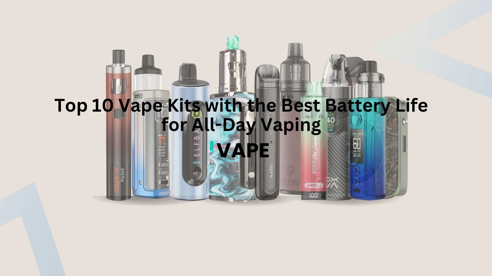 Top 10 Vape Kits with the Best Battery Life for All-Day Vaping