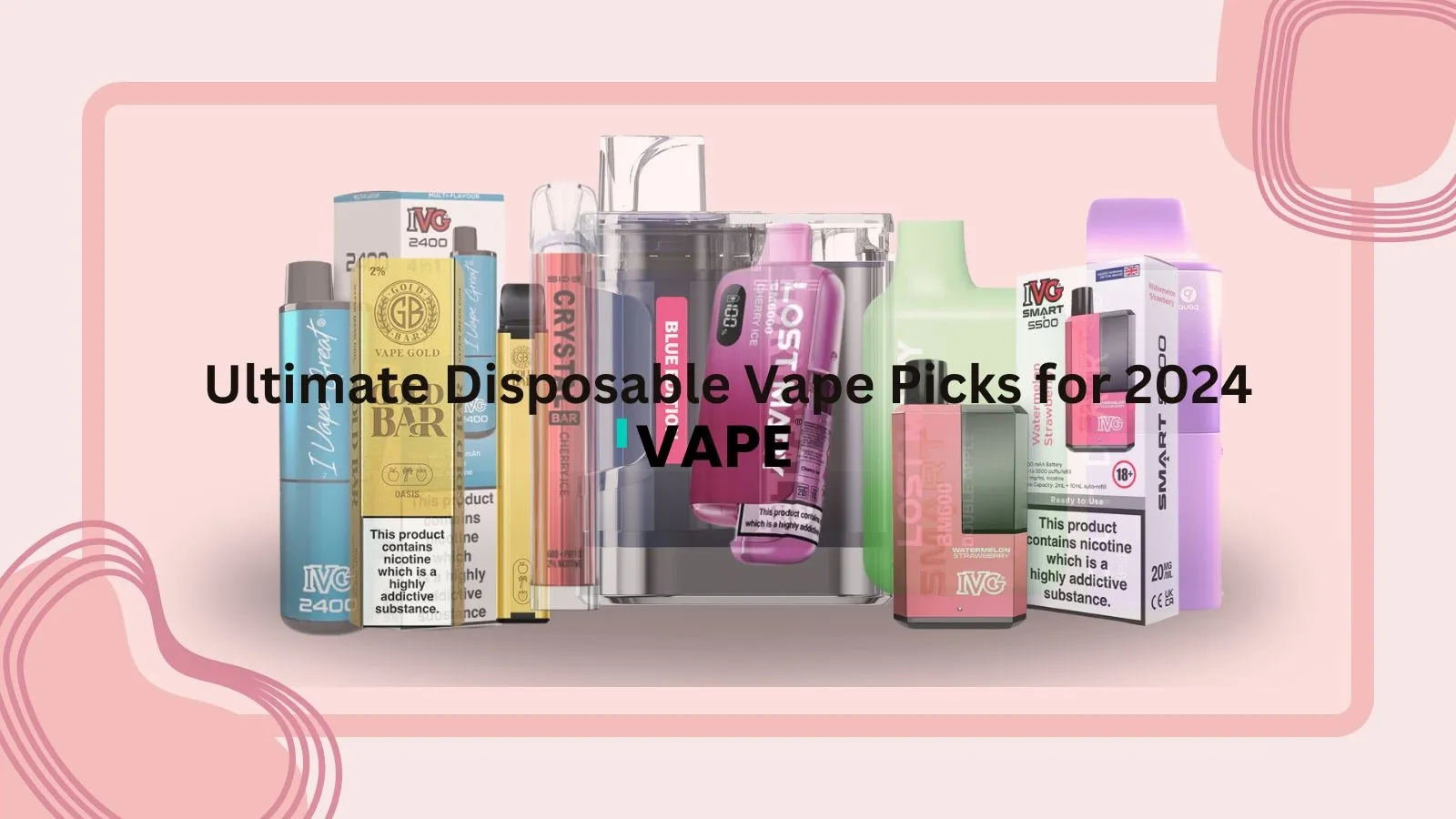 Ultimate Disposable Vape Picks for 2024